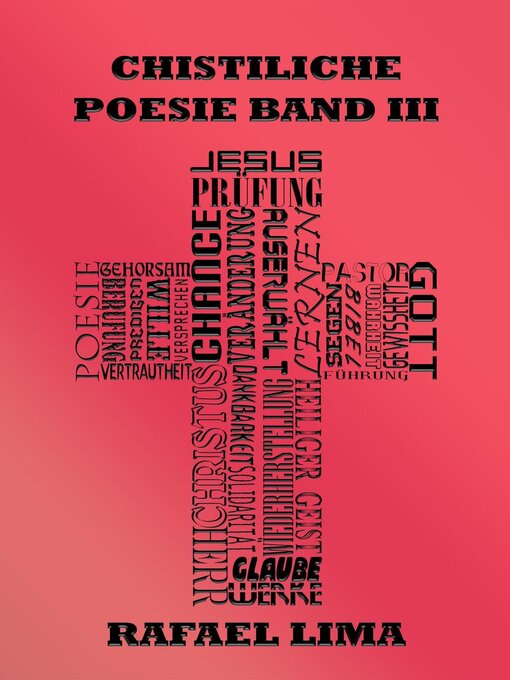 Title details for Christliche Poesie Band III by Rafael Lima - Available